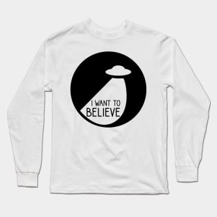 I want to believe - UFO Long Sleeve T-Shirt